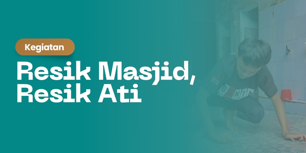 Pengasuhan MTW Selenggarakan Kegiatan Bersih-bersih Masjid dan Mushalla